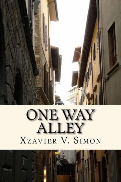 Cover for Xzavier V Simon · One Way Alley (Paperback Book) (2015)