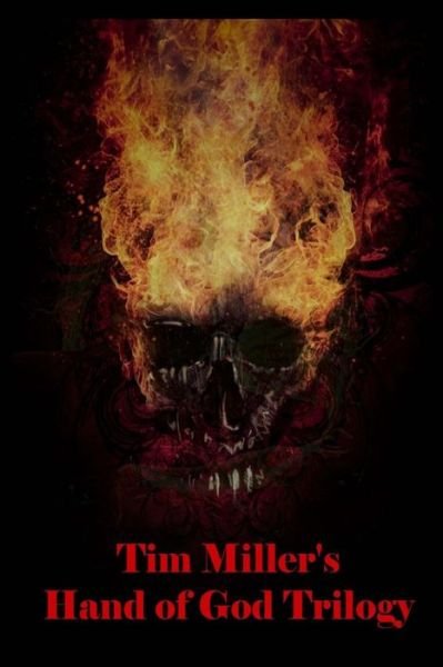 Cover for Tim Miller · Tim Miller's Hand of God Trilogy (Paperback Book) (2015)