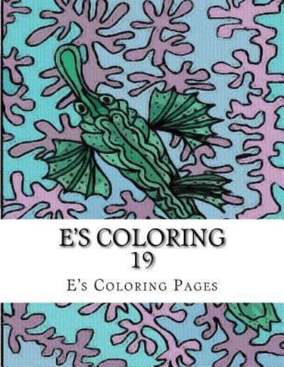 Cover for E's Coloring Pages · E's Coloring 19 (Paperback Book) (2015)