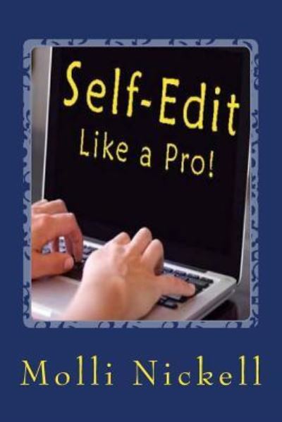 Cover for Molli Nickell · Self-Edit Like a Pro (Paperback Book) (2015)