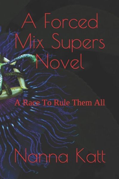 Cover for Nanna Katt · A Forced Mix Supers Novel (Paperback Book) (2017)