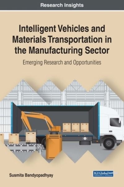 Cover for Susmita Bandyopadhyay · Intelligent Vehicles and Materials Transportation in the Manufacturing Sector (Hardcover Book) (2017)