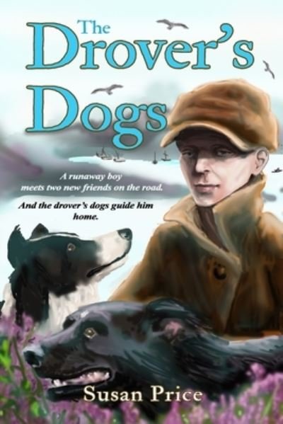 Cover for Susan Price · The Drover's Dogs (Paperback Book) (2016)