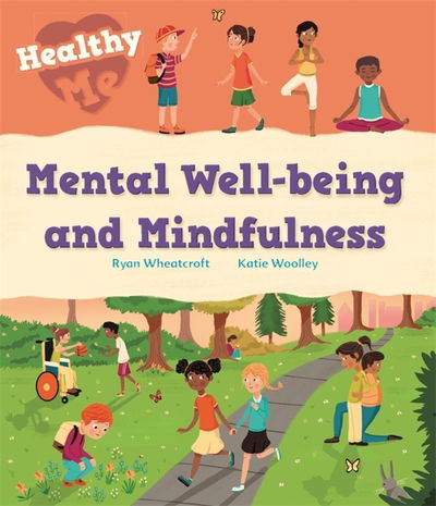 Cover for Katie Woolley · Healthy Me: Mental Well-being and Mindfulness - Healthy Me (Paperback Book) (2019)