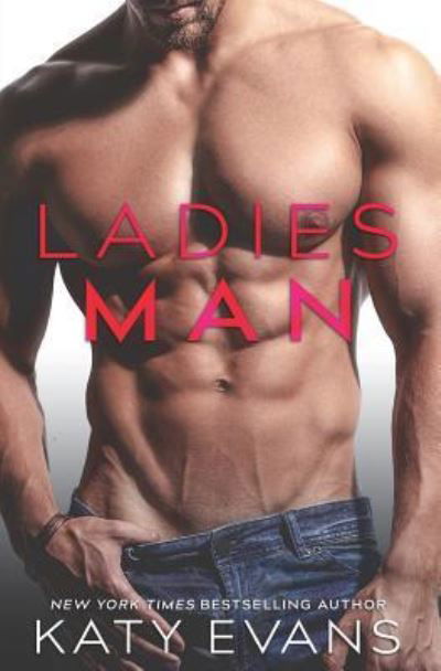 Ladies Man - Katy Evans - Kirjat - Createspace Independent Publishing Platf - 9781530111640 - torstai 21. huhtikuuta 2016