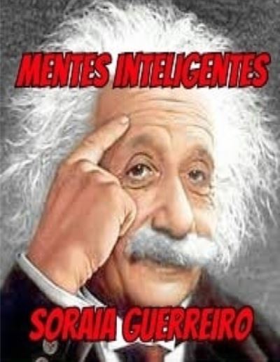 Cover for Soraia Da Fonseca Guerreiro G · Mentes Inteligentes (Paperback Book) (2016)