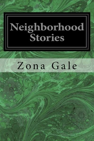 Cover for Zona Gale · Neighborhood Stories (Pocketbok) (2016)