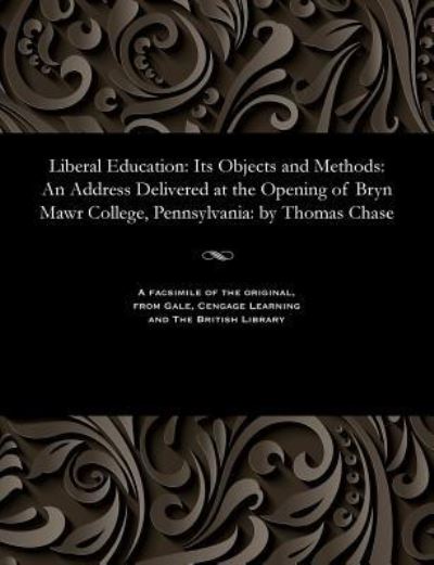 Cover for Thomas President of Haverford Co Chase · Liberal Education (Pocketbok) (1901)