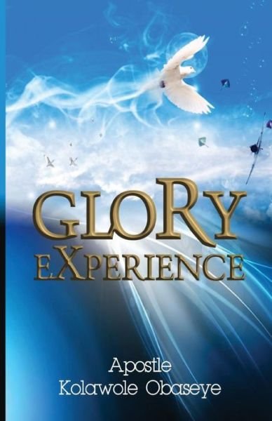 Cover for Kolawole Obaseye · Glory Experience (Pocketbok) (2016)
