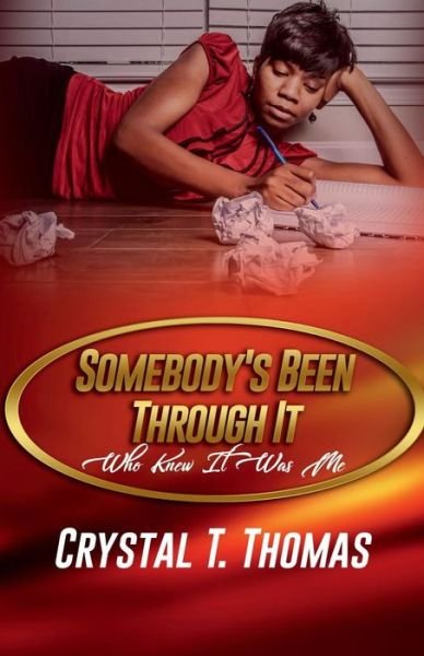 Cover for Crystal Thomas · Somebody's Been Through It (Paperback Book) (2018)