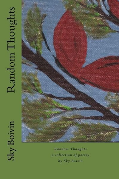 Cover for Sky Boivin · Random Thoughts (Pocketbok) (2016)