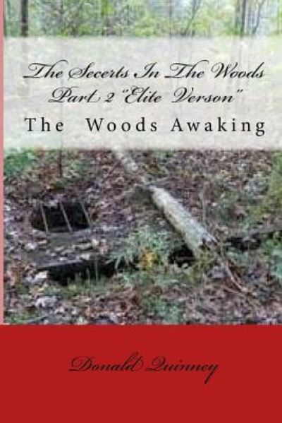 Cover for Donald James Quinney · The Secerts In The Woods Part 2 (Paperback Book) (2016)