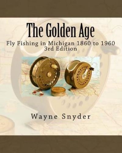 Cover for Wayne Snyder · The Golden Age - Edition 3 (Pocketbok) (2017)
