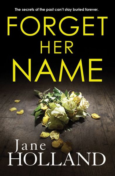 Cover for Jane Holland · Forget Her Name (Paperback Book) (2018)