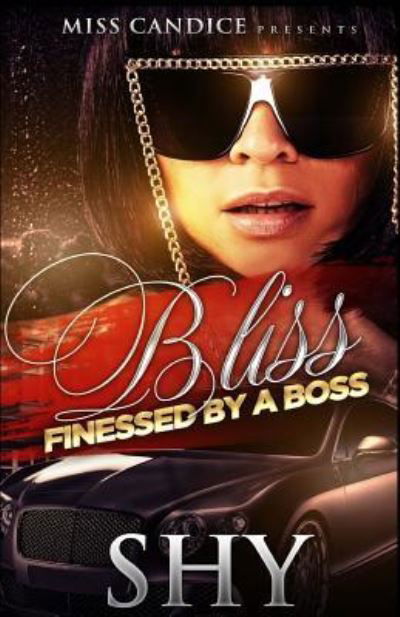 Bliss - Shy - Books - CreateSpace Independent Publishing Platf - 9781542637640 - January 23, 2017