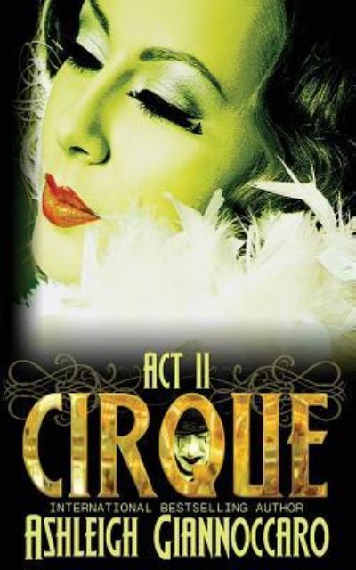 Cover for Ashleigh Giannoccaro · Cirque Act 2 (Paperback Book) (2017)