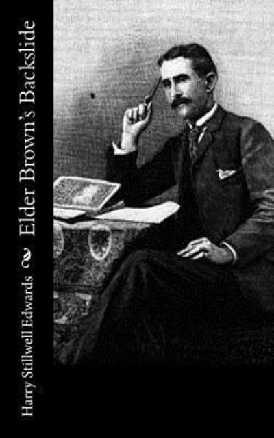 Cover for Harry Stillwell Edwards · Elder Brown's Backslide (Paperback Book) (2017)