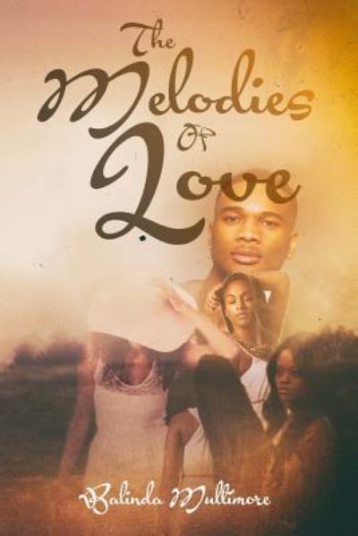 Cover for Balinda Multimore · The Melodies Of Love (Paperback Book) (2017)