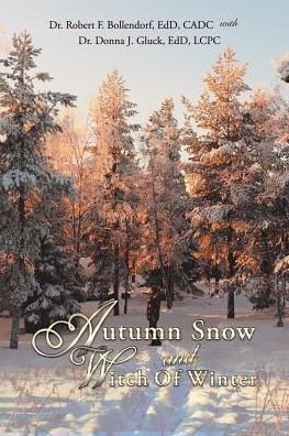 Cover for Edd Cadc Bollendorf · Autumn Snow and Witch of Winter (Paperback Bog) (2018)