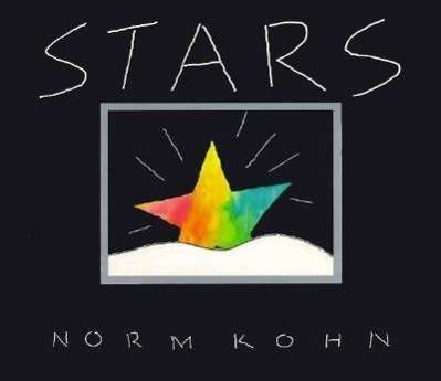 Cover for Norm Kohn · Stars, Whimsy, Wisdom and Light from the Other Side of the Day (Hardcover Book) (1992)