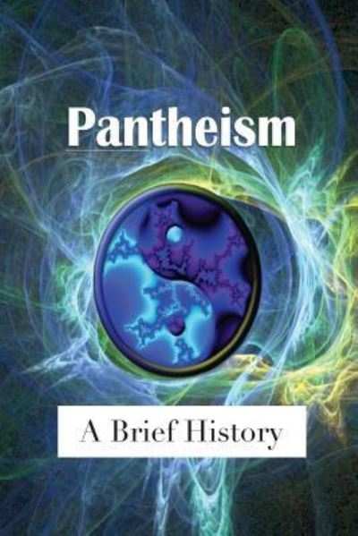 Cover for J. Allanson Picton · Pantheism A Brief History (Paperback Book) (2017)