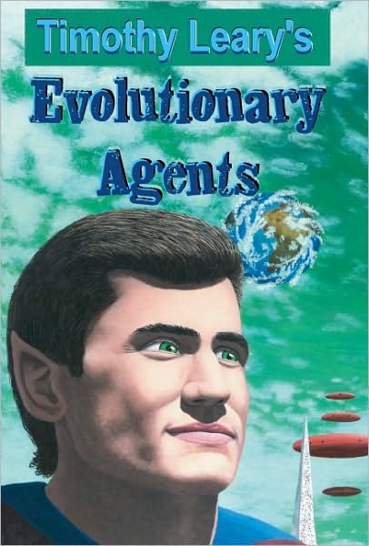 Cover for Timothy Leary · Evolutionary Agents - Leary, Timothy (Taschenbuch) (2004)