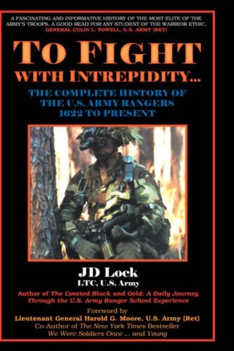 Cover for J. D. Lock · To Fight with Intrepidity: the Complete History of the U.s. Army Rangers 1622 to Present (Hardcover Book) (2001)