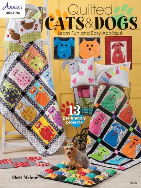 Cover for Chris Malone · Quilted Cats &amp; Dogs: Learn Fun and Easy Applique (Paperback Book) (2017)