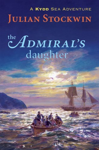 Cover for Julian Stockwin · The Admiral's Daughter: a Kydd Sea Adventure (Kydd Sea Adventures) (Paperback Book) (2008)