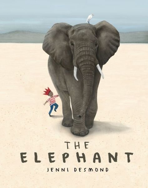 Cover for Jenni Desmond · The Elephant (Hardcover Book) (2018)