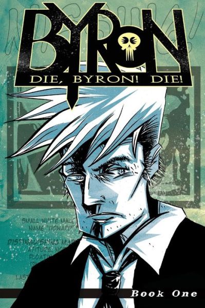 Cover for Karl Christian Krumpholz · Die, Byron! Die! Book 1 (Paperback Book) (2014)