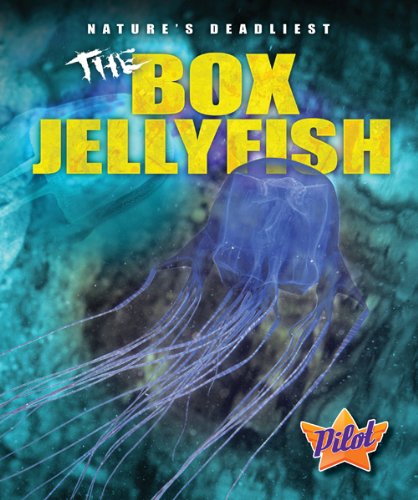 Cover for Colleen Sexton · The Box Jellyfish (Pilot Books: Nature's Deadliest) (Hardcover Book) (2011)