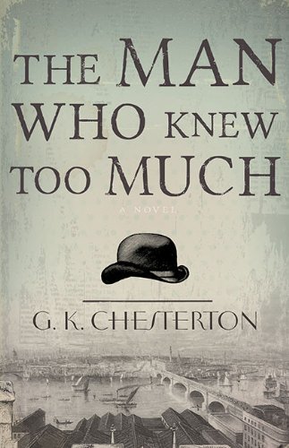 Cover for G. K. Chesterton · Man Who Knew Too Much (Paperback Book) (2014)