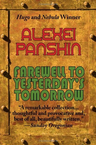 Cover for Alexei Panshin · Farewell to Yesterday's Tomorrow (Pocketbok) (2008)