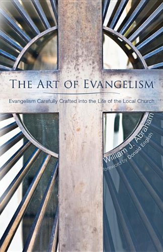 Cover for William J. Abraham · The Art of Evangelism: Evangelism Carefully Crafted into the Life of the Local Church (Paperback Book) (2011)