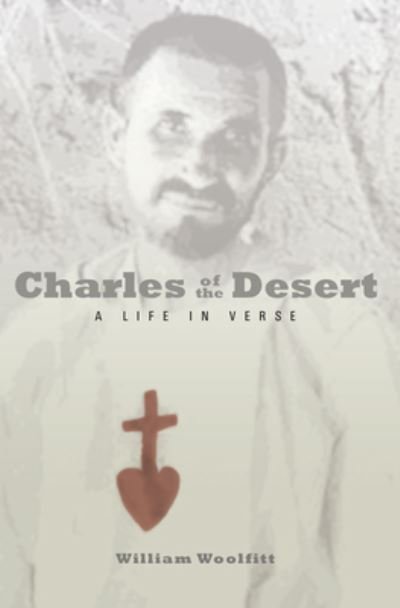 Cover for William Woolfitt · Charles of the Desert: A Life in Verse - Paraclete Poetry (Pocketbok) (2016)