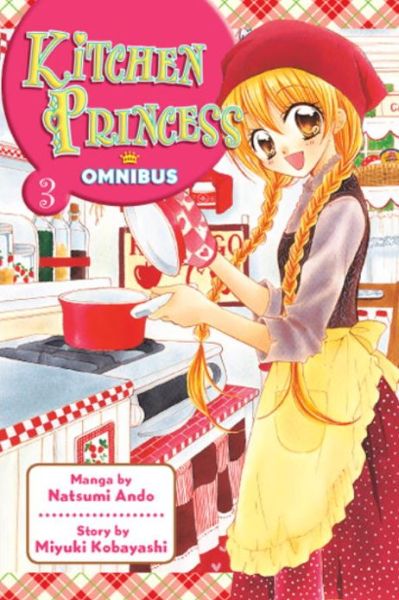 Cover for Natsumi Ando · Kitchen Princess Omnibus 3 (Paperback Book) (2013)