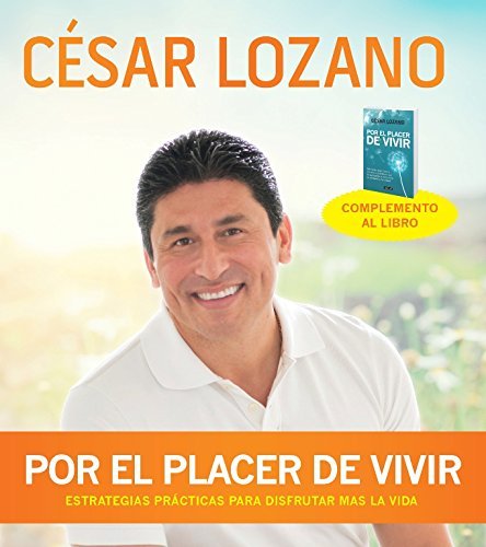 Por El Placer De Vivir (Conferencia en Cd) [with Cd] - Cesar Lozano - Audioboek - Aguilar - 9781622632640 - 30 juni 2014