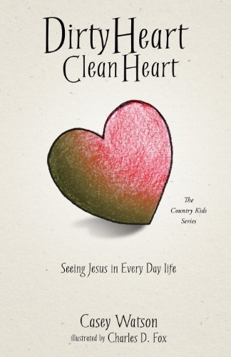 Cover for Casey Watson · Dirty Heart Clean Heart (Paperback Bog) (2013)