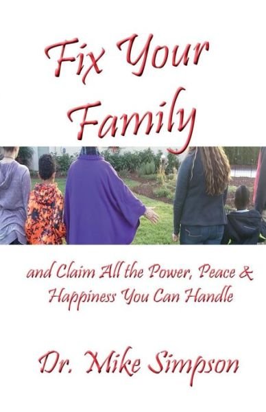 Cover for Mike Simpson · Fix Your Family (Paperback Book) (2017)