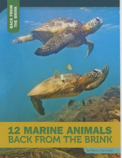 Cover for Nancy Furstinger · 12 marine animals back from the brink (Book) (2015)