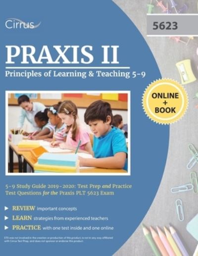 Cover for Cirrus Teacher Certification Exam Team · Praxis II Principles of Learning and Teaching 5-9 Study Guide 2019-2020: Test Prep and Practice Test Questions for the Praxis PLT 5623 Exam (Paperback Book) (2018)