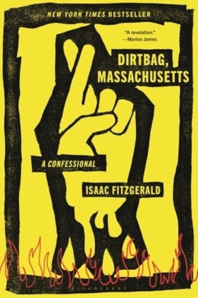Cover for Isaac Fitzgerald · Dirtbag, Massachusetts (Book) (2023)