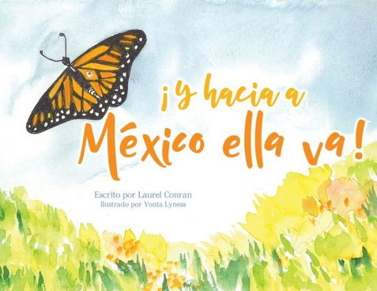 Cover for Laurel Conran · !Y hacia a Mexico ella va! (Paperback Book) (2020)