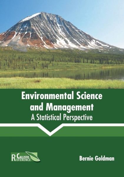 Cover for Bernie Goldman · Environmental Science and Management: A Statistical Perspective (Hardcover Book) (2019)