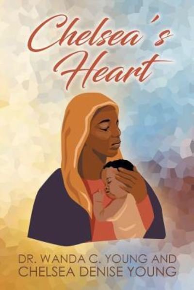 Cover for Chelsea Young · Chelsea's Heart (Paperback Book) (2019)