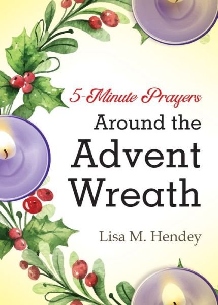 Cover for Lisa M Hendey · 5-Minute Prayers Around the Advent Wreath (Taschenbuch) (2022)