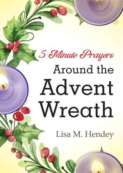 Cover for Lisa M Hendey · 5-Minute Prayers Around the Advent Wreath (Paperback Book) (2022)