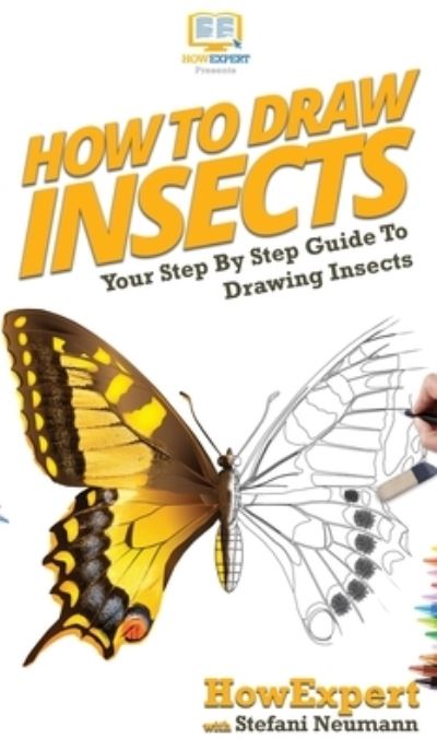 Cover for Stefani Neumann · How To Draw Insects (Hardcover Book) (2020)