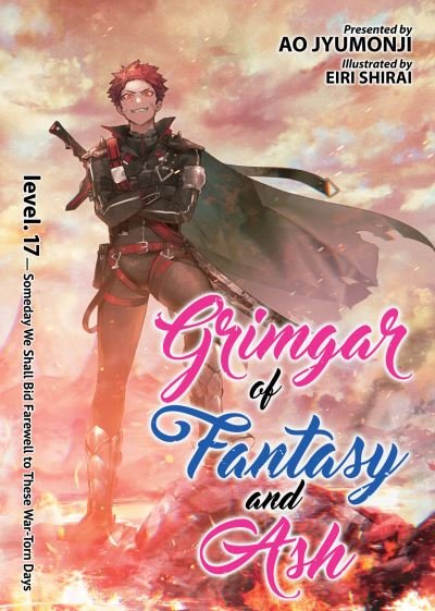 Cover for Ao Jyumonji · Grimgar of Fantasy and Ash (Light Novel) Vol. 17 - Grimgar of Fantasy and Ash (Light Novel) (Paperback Book) (2022)